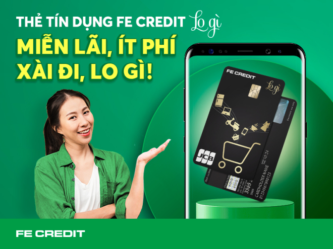 Sản phẩm thẻ tín dụng FE Credit LOGÌ độc đáo, tích hợp những tiện ích ưu việt.